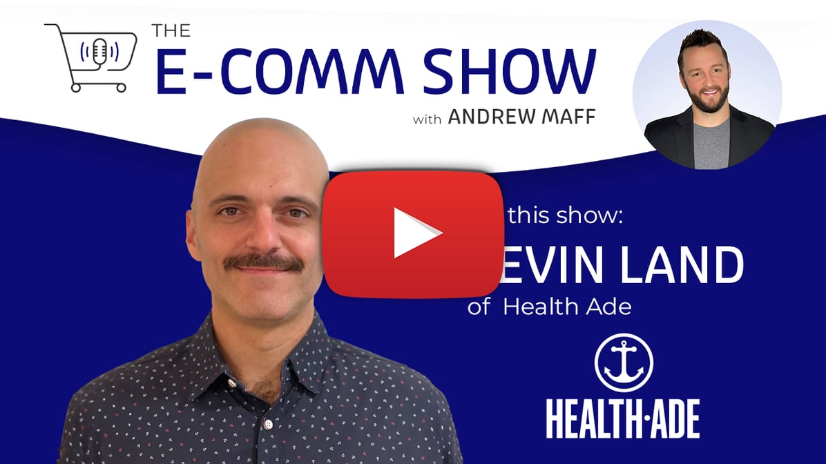 E-Comm-Show-Episode-114-Kevin-Land-Health-Ade